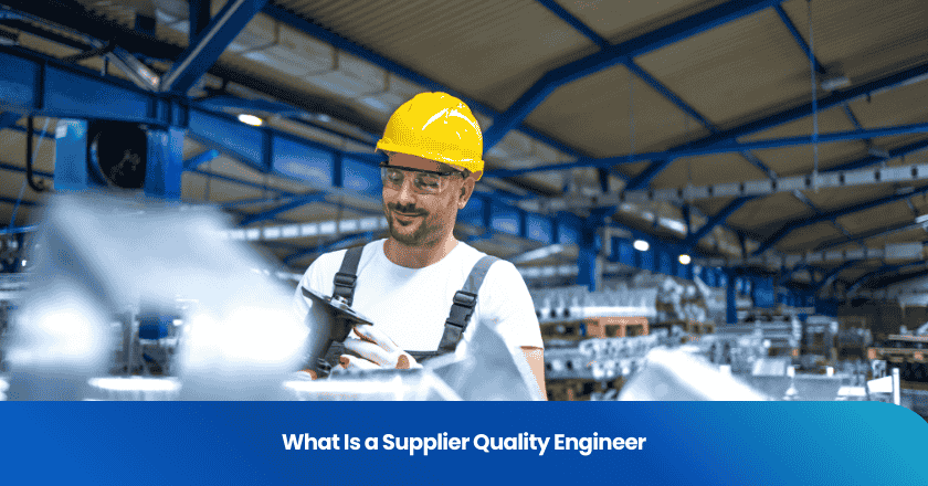 What Is a Supplier Quality Engineer